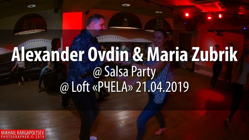 Salsa Party @ Loft «PЧELA» 21.04.2019