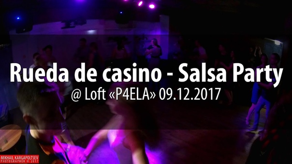 Salsa Party @ Loft «P4ELA» 09.12.2017