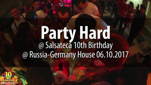 10th Salsateca Birthday @ Russia-Germany House 2017.10.06