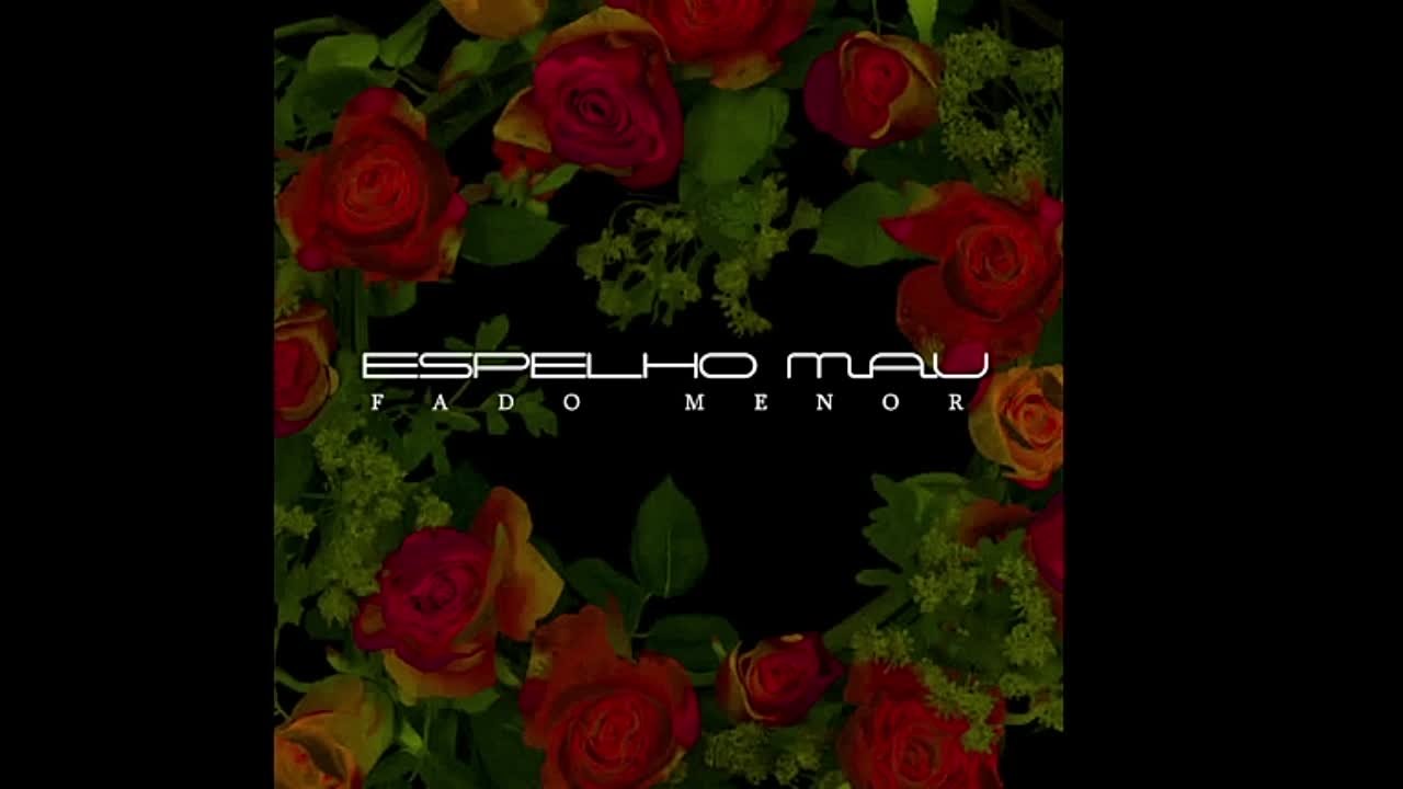 Espelho Mau - Fado Menor