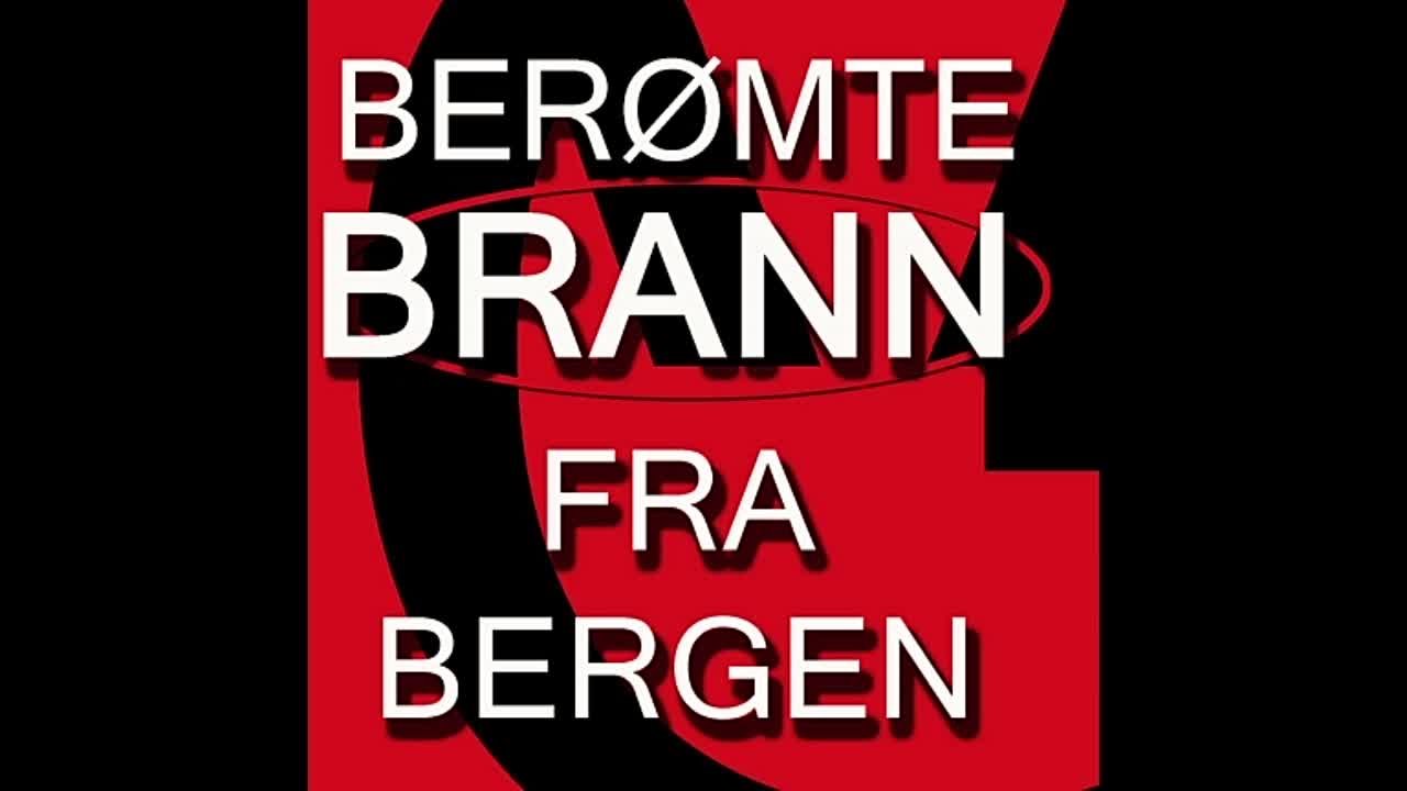 Berømte Brann Fra Bergen - De Beste Brann-Sangene