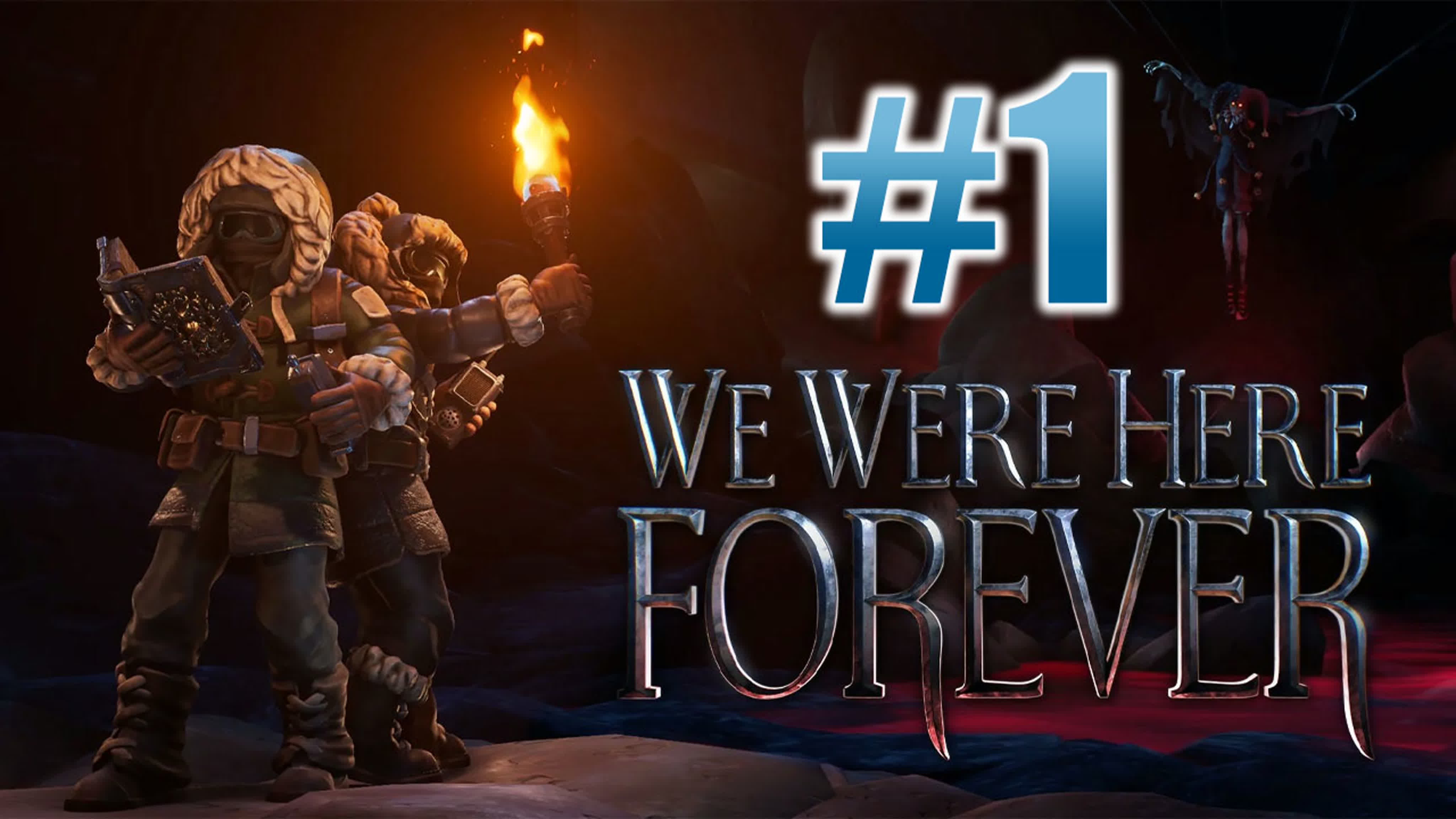 We Were Here Forever