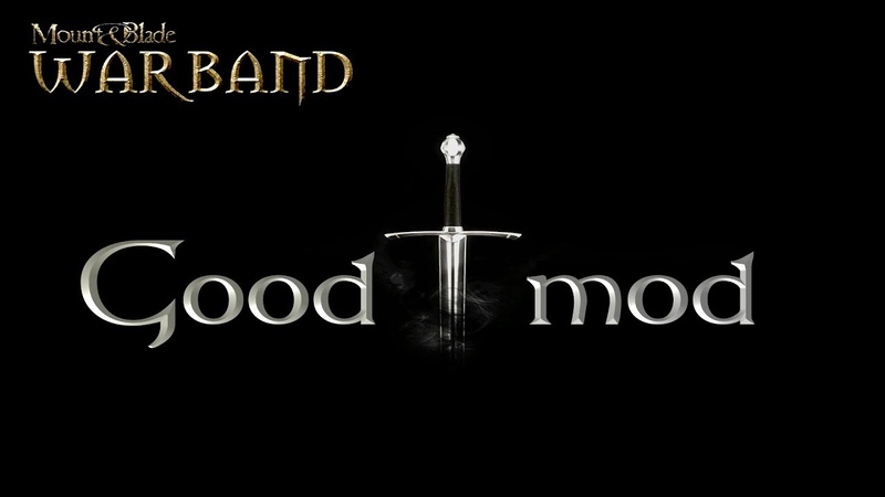 M&B Warband GOOD MOD "ИСТОРИЯ ПЕХОТИНЦА"