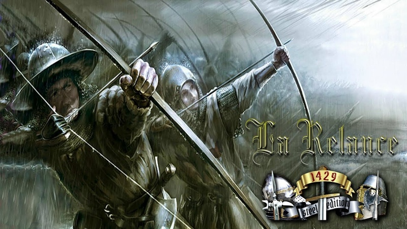 Mount & Blade Warband. MOD 1429 La Guerre de Cent Ans - La Relance
