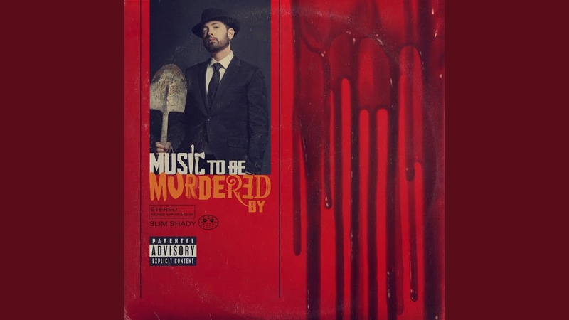 Eminem - Music To Be Murdered By 2020