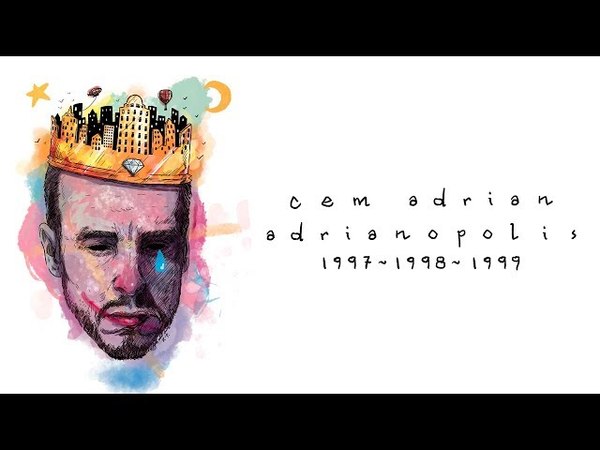 Cem Adrian - ADRIANOPOLIS (1997-1998-1999)