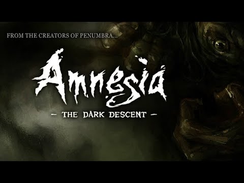 Amnesia The Dark Descent