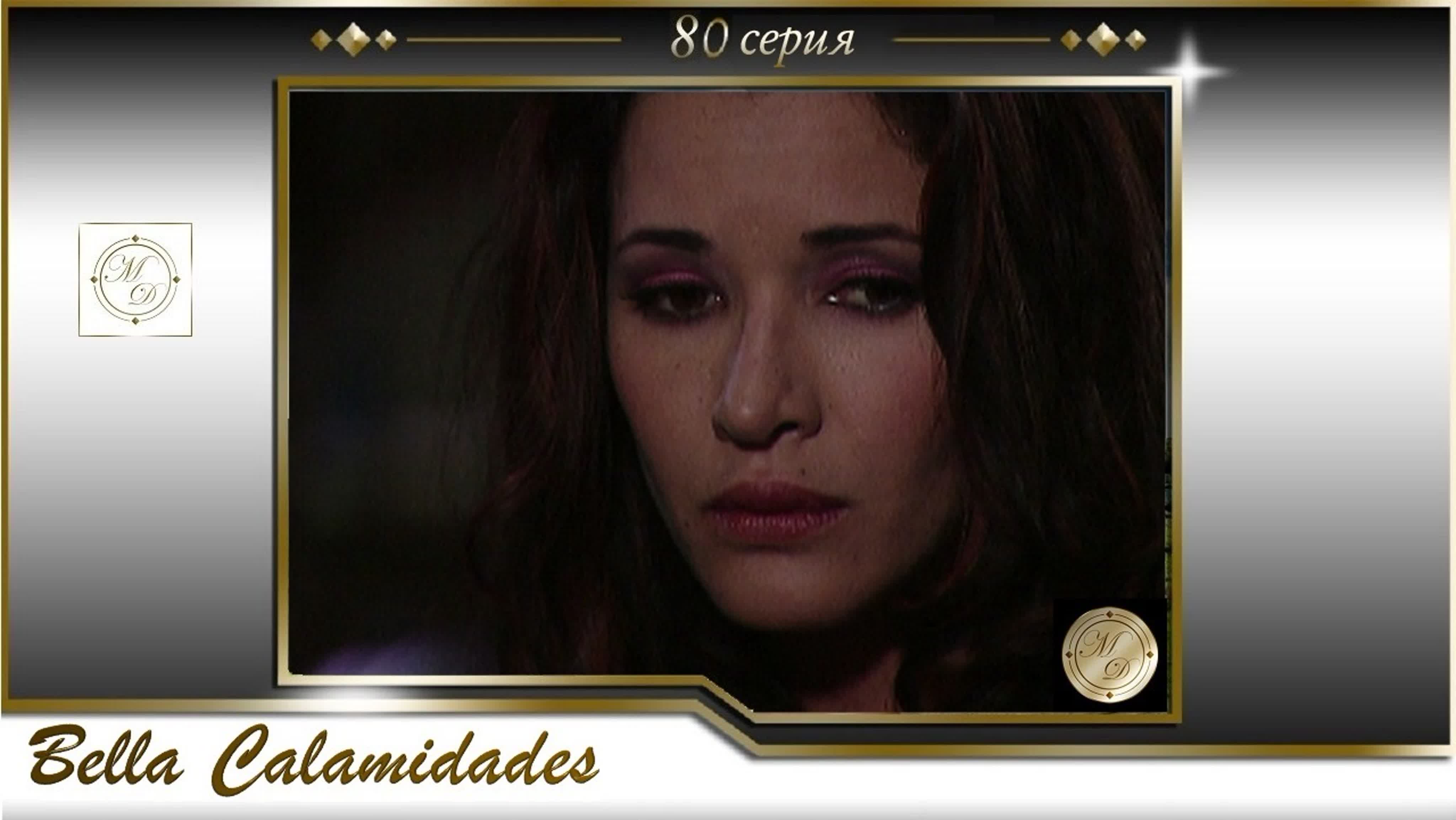 Bella Calamidades (2010 RTI Televisión para Caracol Televisión y Telemundo, Colombia )