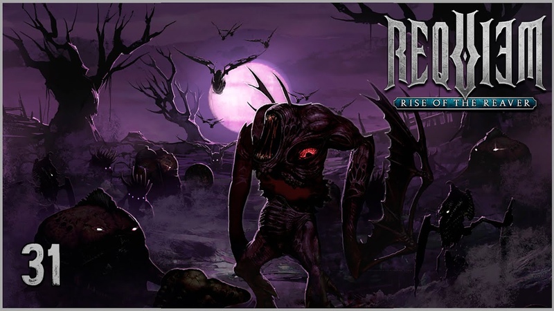 Requiem: Rise of the Reaver