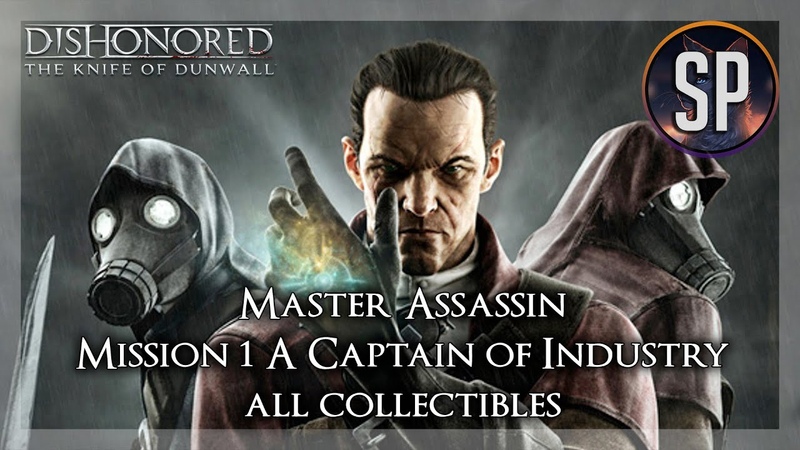 Dishonored DLC's [PC|Master Assassin|Ghost|Mercy|All Collectibles]