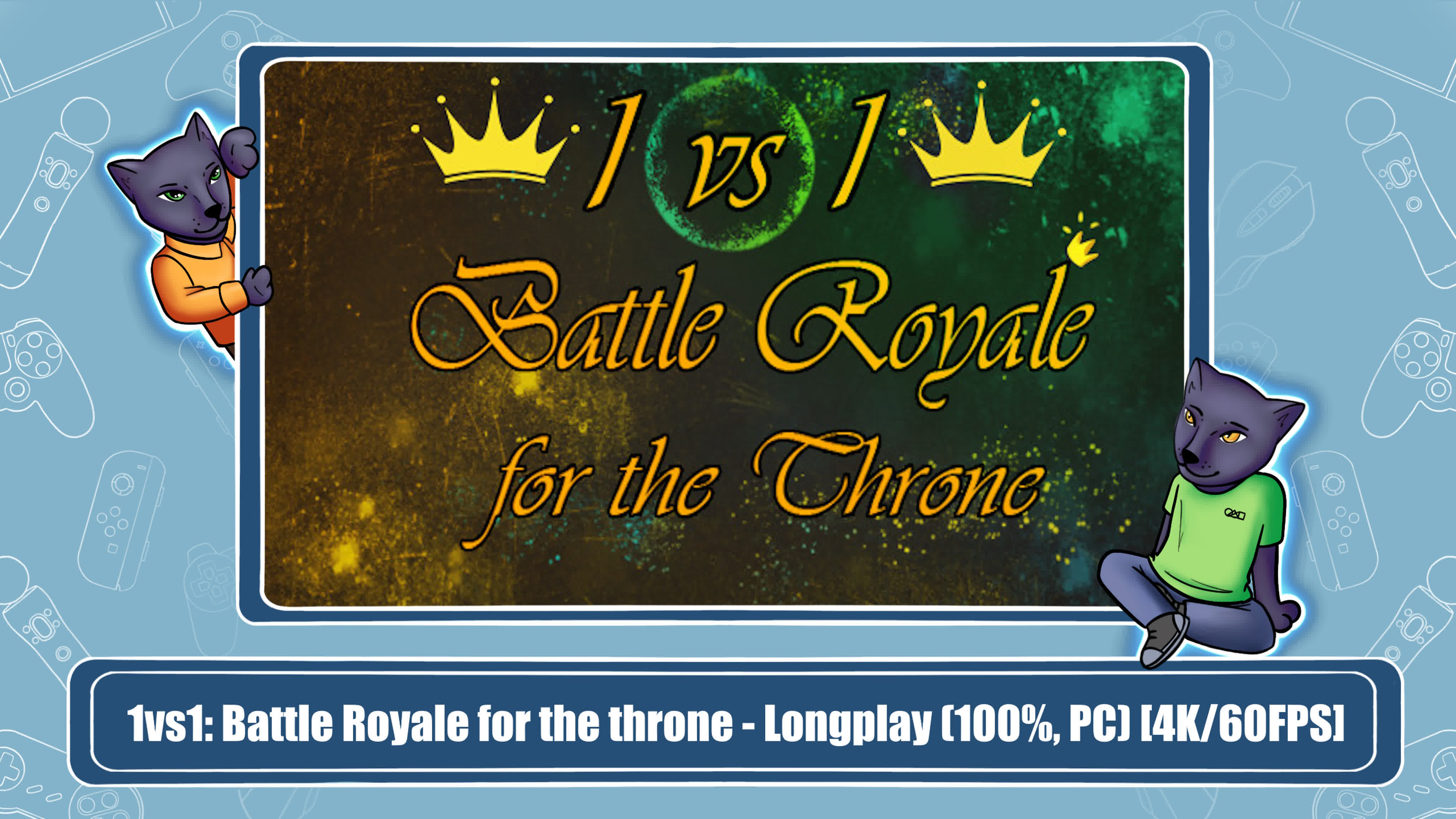 1vs1: Battle Royale for the throne (100%)