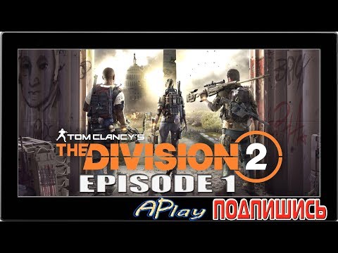 The Division 2: Episode 1