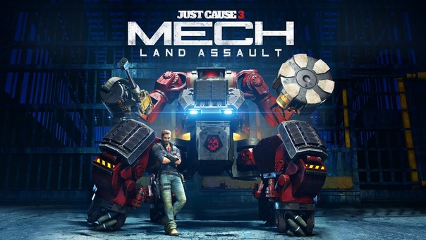 Just Сause 3: Mech Land Assault