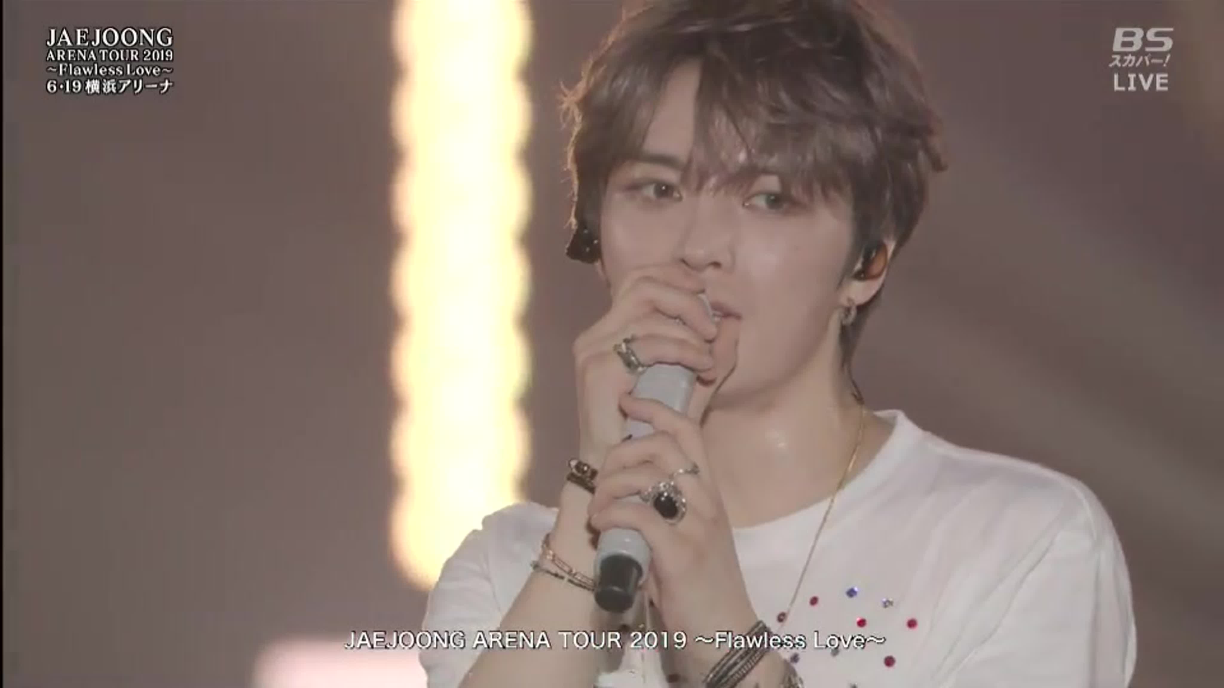190619 JAEJOONG ARENA TOUR 2019～Flawless Love～additional performance at Yokohama Arena on Bs Sky Perfect TV