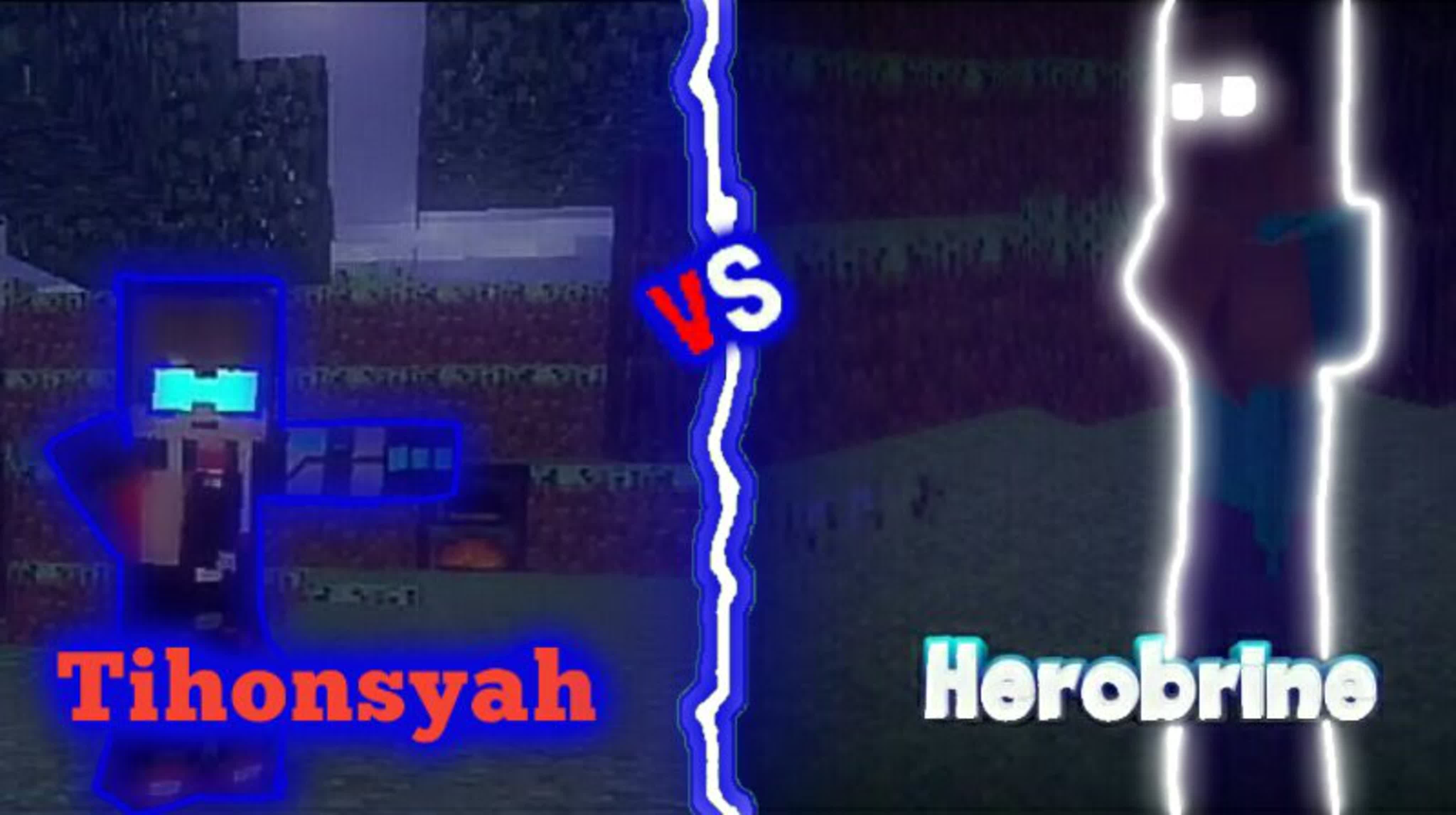 MINECRAFT Tihonsyah VS Herobrine