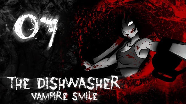 The Dishwasher: Vampire Smile
