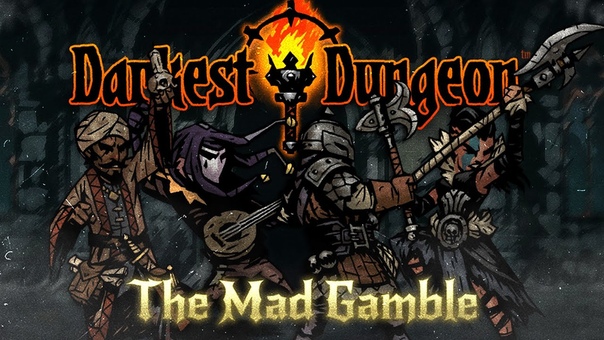 Darkest Dungeon Обзор Сборок