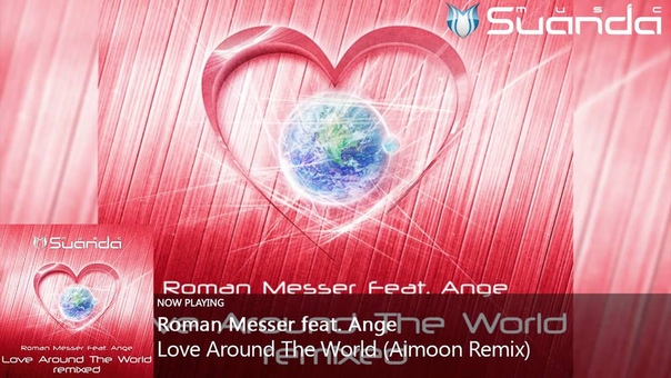 SND010 Roman Messer feat. Ange - Love Around The World (Remixed)
